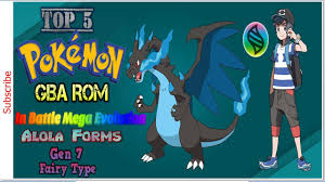 Top 5 Pokemon Gba Rom With In Battle Mega Evolution 7th Gen Fairy Type Alola Forms And More Gba Mega Evolution Pokemon