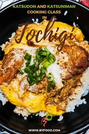 Katsudon And Katsuniman Cooking Class In Tochigi