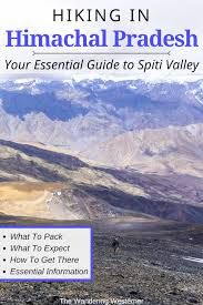 A Guide The Best 3 Day 2 Night Hike In Spiti Valley India The Kanamo Peak Trek Night Hiking Spiti Valley Hiking