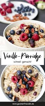 Vanille Porridge Das Schnelle Gesunde Familienfruhstuck In 2020 Healthy Dessert Recipes Food Healthy Recipes Easy Snacks
