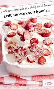 Erdbeertiramisu Rezept Rezept Rezept Dessert Rezepte Einfach Nachtisch Rezepte Einfacher Nachtisch