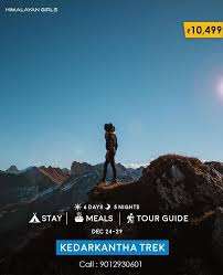 Experience The Most Beautiful Trek Of Himachal Pradesh Kedarkantha Trek Girls Only Trek Bookings Now Open Next Batches De Tour Guide Uttarakhand Guide