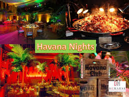 Havana Nights Party Archives Demarse Meetings Events Havana Nights Party Havana Nights Party Theme Havana Nights