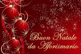Aforismario Frasi Per Auguri Di Buon Natale