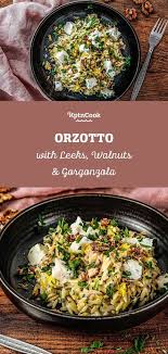 Orzotto With Leeks Walnuts Gorgonzola Rezept In 2021 Orzo Rezepte Gorgonzola Rezeptideen