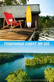 Ferienhaus Mit Sauna Direkt Am See Mit Kamin Ferienhaus Am See Urlaub Am See Urlaub In Deutschland