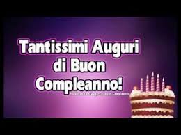 Video Messaggio Di Buon Compleanno Tanti Auguri E Tanta Felicita Youtube Messaggi Di Buon Compleanno Buon Compleanno Auguri Di Buon Compleanno