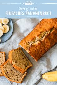 Bananenbrot Ganz Einfach Selbermachen Die Besten Backrezepte Mit Gelinggarantie Rezept Bananenbrot Einfach Einfach Backen Bananen Brot