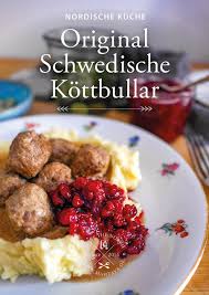 Kottbullar Rezept Schweden Original Schwedische Kottbullar Kottbullar Mit Rahmsauce Hackfleisch Kottbullar Rezept Schwedisches Essen Schwedische Rezepte
