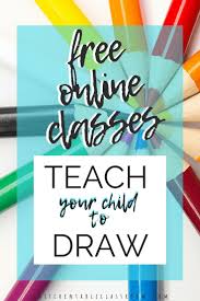 Teach Your Child To Draw Online For Free With These Awesome Drawing Websites Free Online Drawing Classes For Kids Drawing Lessons For Kids Online Art Classes