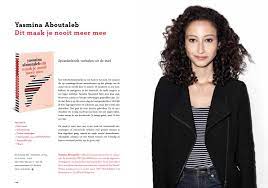 Yasmina aboutaleb voor haar columns in het parool gaat yasmina aboutaleb de straat op, want daar liggen de verhalen voor het oprapen. Najaarsaanbieding 2016 De Bezige Bij By De Bezige Bij Issuu