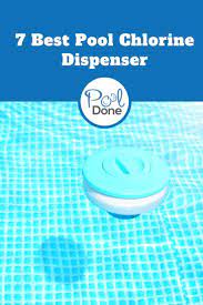 The Best Pool Chlorine Dispenser In 2020 Pool Chlorine Cool Pools Pool