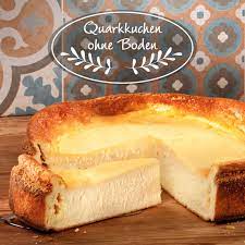 Rezept Fur Quarkkuchen Ohne Boden Rezept In 2020 Quarkkuchen Ohne Boden Kuchen Rezepte Einfach Kuchen Und Torten Rezepte