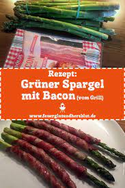 Rezept Gruner Spargel Mit Bacon Spargel Gruner Spargel Grillen Gruner Spargel