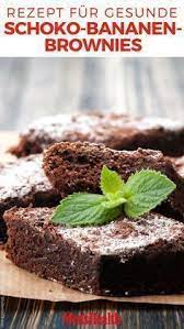Recipe Healthy Chocolate Banana Brownies Recipes Men S He Rezept Gesunde Schoko Bananen Brownies Brownies Rezept Gesunde Brownies Gesunde Schokolade
