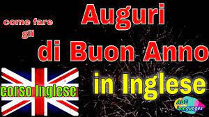 Auguri Di Buon Anno In Inglese Corso Di Inglese Youtube