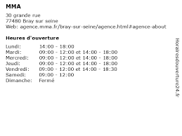 Compte, carte, epargne, prêt et assurance, des solutions et… á… Mma Horaires D Ouverture 30 Grande Rue A Bray Sur Seine
