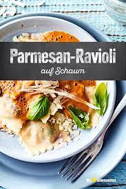 Parmesan Ravioli Auf Schaum Rezept Edeka Rezept Ravioli Fullung Rezept Rezepte Gesund Kochen Rezepte