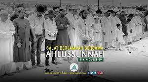 Fikih Quest 49 Salat Berjamaah Dengan Ahlussunnah Pengikut