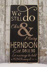 We Still Do Sign Vow Renewal Anniversary Gift Vintage Wedding Personalized Wedding Sign Raw Wood Sig Personalized Wedding Sign Wedding Signs Vow Renewal