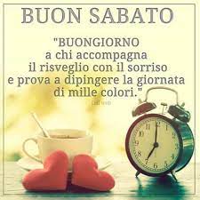 Come la giornata di uno stupido ottimista fa schifo ma non ci crede finché l'ha vista che svista gli ultimi dell'ultima lista dai scusa era un sabato sera ma te lo spiego di nuovo il vescovo ha l'abito nuovo capito l'odio che provo dollaro dell'anno nuovo sorridi? Immagini Buongiorno Sabato Da Condividere Immaginibuongiorno Info