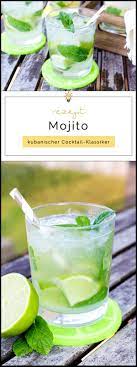 Mojito Rezept Kubanischer Cocktail Klassiker Filizity Com Food Blog Aus Dem Rheinland Mojito Recipe Mojito Mojito Cocktail