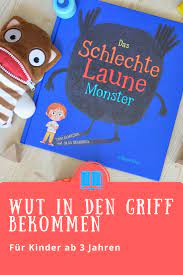 Wut In Den Griff Bekommen Das Schlechte Laune Monster Geschichten Fur Kinder Wut Bucher Fur Kinder