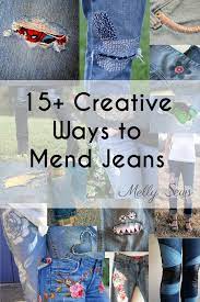 15 Creative Ways To Mend Jeans Melly Sews Patched Jeans Diy Sewing Jeans Diy Fashion