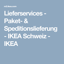 Online Einkaufen Liefern Lassen Lieferservice Ikea Schweiz Spedition