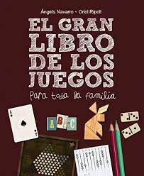 Hasta ahora, usted jugaba a ciegas, o en el mejor de los casos de forma instintiva, ya que desconocía las reglas y. Afedeasad El Gran Libro De Los Juegos Para Toda La Familia Ocio Y Conocimientos Juegos Y Pasatiempos Pdf Download Angels Navarro