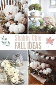 Shabby Chic Fall Decorating Ideas Shabby Chic Fall Decor Shabby Chic Fall Shabby Chic Halloween