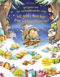 Igel Ignatz Und Das Weihnachtswunder Wupp Wo Gehta S Denn Hier Zum Weihnachtsmann Das Weihnachtswunder Wup Kinderbucher Weihnachtsbucher Weihnachtsmann