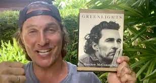 Greenlights by matthew mcconaughey, narrated by the author (random house audio). Matthew Mcconaughey Memoir Greenlights Announced By Actor Ew Com