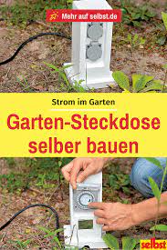 Garten Steckdose Selbst De Steckdose Garten Gartensteckdose Garten