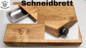 Schneidbrett Selber Bauen Mit Auffangschale Messerscharfer Diy Youtube