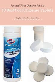 Best Pool Chlorine Tablets To Disinfect Pool Pool Chlorine Cool Pools Clorox Pool And Spa
