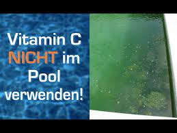 Kein Vitamin C Verwenden Bei Grunem Braunem Wasser Im Pool Youtube