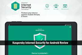 Kaspersky Internet Security For Android Review Antivirus Insider