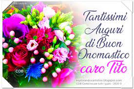 Cartolina Tantissimi Auguri Di Buon Onomastico Caro Tito Con Immagine Di Bellissimo Auguri Di Buon Compleanno Buon Compleanno Auguri Di Compleanno