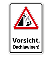 Dankbar sind die dutzend doofen düsseldorfer deutschen dir, du deutsches d. Hinweisschild Vorsicht Dachlawinen Wh