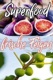 Frische Feigen Sind Ein Echtes Superfood Vor Allem Wenn Sie Aus Deuschland Kommen Und Sogar Im Eigenen Garten Angebaut Werden