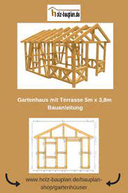 Gartenhaus Bauplan Gartenhaus Selber Bauen Gartenhaus Gartenhaus Nach Mass