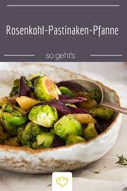 Rosenkohl Pastinaken Pfanne Rezept Pastinaken Rezepte Pastinaken Mittagsgerichte