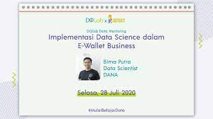 Dqlab Data Mentoring Implementasi Data Science Dalam E Wallet Business Youtube