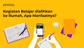 Kegiatan Belajar Dialihkan Ke Rumah Apa Manfaatnya Zenius Nb19