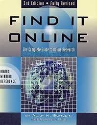 Programming, web development, computer science we need money to operate the site, and almost all of it comes from our online advertising. Find It Online The Complete Guide To Online Research Third Edition 9781889150291 Schlein Alan M Books Amazon Com