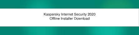 Internet Security 2020 Offline Kaspersky Software Key Center