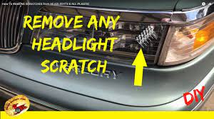 How To Remove Bad Scratches From Headlights Plastic Youtube