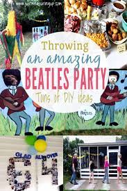 How To Throw The Best Beatles Party Beatles Party Beatles Themed Party Beatles Party Decorations