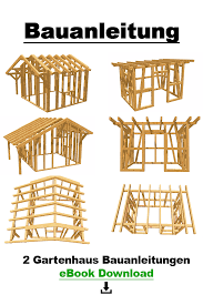 Gartenhaus Selber Bauen Bauanleitung Bauanleitung Bauen Gartengestaltungterasse Gartenhaus Selber Bauen Gartenhaus Bauen Holzgartenhaus